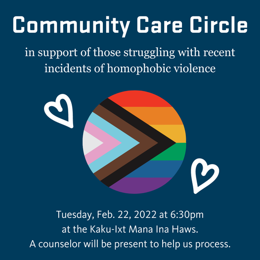 This illustration depicts the details of the Community Care Circle event that will be taking place on Feb. 22 at 6:30 p.m. kaku-ixt mana ina haws in response to an alleged bias assault that took place on campus last week. 