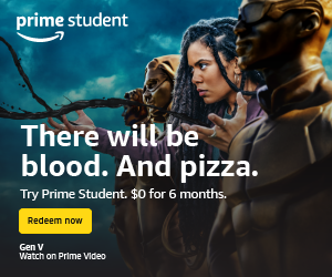 Try Prime Student $0 for 6months.